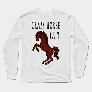 Crazy Horse Guy Long Sleeve T-Shirt